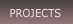Projects